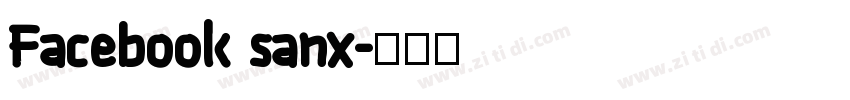 Facebook sanx字体转换 Facebook sanx字体转换